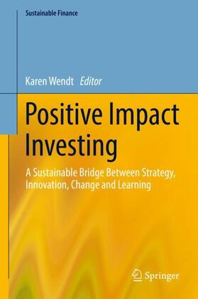 Wendt | Positive Impact Investing | Buch | 978-3-319-10117-0 | sack.de