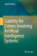 Hallevy |  Liability for Crimes Involving Artificial Intelligence Systems | eBook | Sack Fachmedien