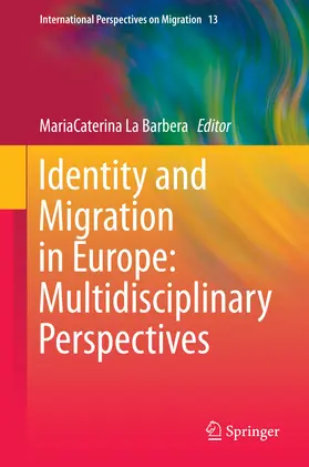 La Barbera |  Identity and Migration in Europe: Multidisciplinary Perspectives | eBook | Sack Fachmedien