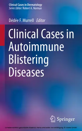 Murrell | Clinical Cases in Autoimmune Blistering Diseases | E-Book | www.sack.de