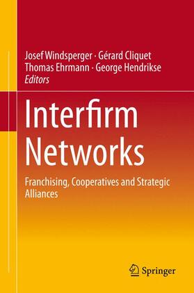 Windsperger / Hendrikse / Cliquet | Interfirm Networks | Buch | 978-3-319-10183-5 | sack.de