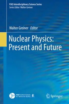 Greiner |  Nuclear Physics: Present and Future | Buch |  Sack Fachmedien