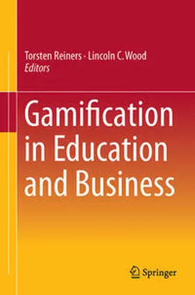 Wood / Reiners |  Gamification in Education and Business | Buch |  Sack Fachmedien