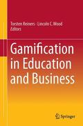 Wood / Reiners |  Gamification in Education and Business | Buch |  Sack Fachmedien