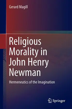 Magill |  Religious Morality in John Henry Newman | Buch |  Sack Fachmedien