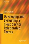 Huntgeburth |  Developing and Evaluating a Cloud Service Relationship Theory | Buch |  Sack Fachmedien