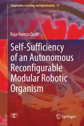 Qadir |  Self-Sufficiency of an Autonomous Reconfigurable Modular Robotic Organism | eBook | Sack Fachmedien