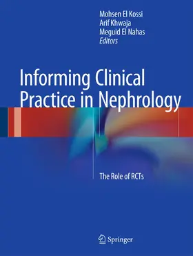 El Kossi / Khwaja / El Nahas | Informing Clinical Practice in Nephrology | Buch | 978-3-319-10291-7 | www.sack.de