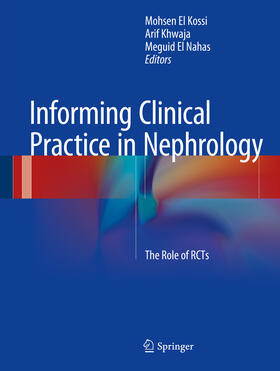 El Kossi / Khwaja / El Nahas | Informing Clinical Practice in Nephrology | E-Book | sack.de