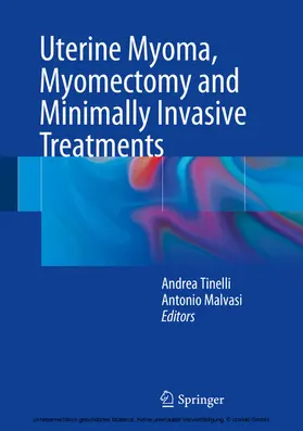 Tinelli / Malvasi |  Uterine Myoma, Myomectomy and Minimally Invasive Treatments | eBook | Sack Fachmedien