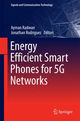 Radwan / Rodriguez |  Energy Efficient Smart Phones for 5G Networks | eBook | Sack Fachmedien