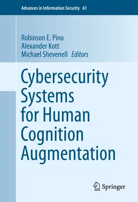 Pino / Kott / Shevenell | Cybersecurity Systems for Human Cognition Augmentation | E-Book | sack.de