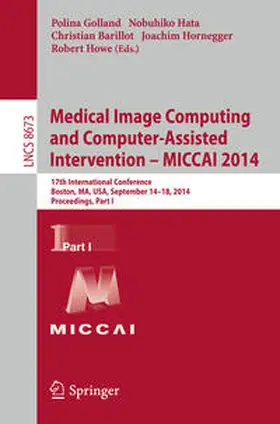 Golland / Hata / Barillot | Medical Image Computing and Computer-Assisted Intervention - MICCAI 2014 | E-Book | sack.de