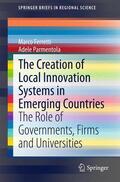 Parmentola / Ferretti |  The Creation of Local Innovation Systems in Emerging Countries | Buch |  Sack Fachmedien