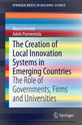 Ferretti / Parmentola |  The Creation of Local Innovation Systems in Emerging Countries | eBook | Sack Fachmedien
