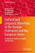 Marten / Rießler / Saarikivi |  Cultural and Linguistic Minorities in the Russian Federation and the European Union | eBook | Sack Fachmedien