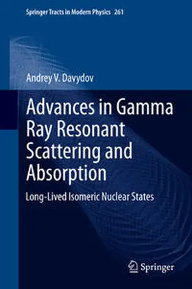 Davydov | Advances in Gamma Ray Resonant Scattering and Absorption | E-Book | www.sack.de