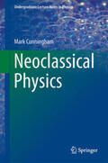 Cunningham |  Neoclassical Physics | eBook | Sack Fachmedien