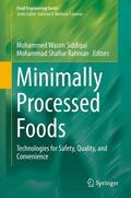 Rahman / Siddiqui |  Minimally Processed Foods | Buch |  Sack Fachmedien