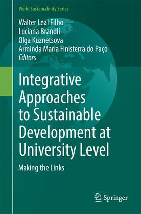 Leal Filho / Paço / Brandli | Integrative Approaches to Sustainable Development at University Level | Buch | 978-3-319-10689-2 | sack.de
