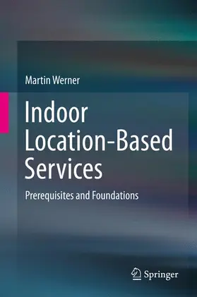 Werner |  Indoor Location-Based Services | Buch |  Sack Fachmedien