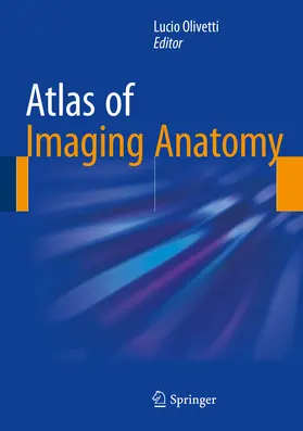 Olivetti |  Atlas of Imaging Anatomy | eBook | Sack Fachmedien