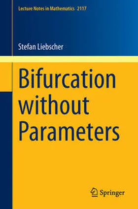 Liebscher | Bifurcation without Parameters | E-Book | www.sack.de