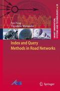 Watanabe / Feng |  Index and Query Methods  in Road Networks | Buch |  Sack Fachmedien