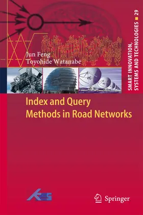 Feng / Watanabe |  Index and Query Methods in Road Networks | eBook | Sack Fachmedien