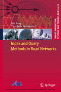 Feng / Watanabe |  Index and Query Methods in Road Networks | eBook | Sack Fachmedien