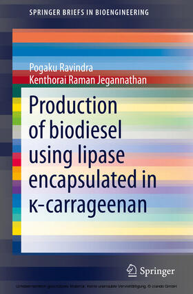 Ravindra / Jegannathan | Production of biodiesel using lipase encapsulated in ?-carrageenan | E-Book | sack.de