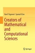 Sen / Agarwal |  Creators of Mathematical and Computational Sciences | Buch |  Sack Fachmedien