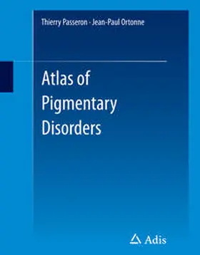 Passeron / Ortonne |  Atlas of Pigmentary Disorders | Buch |  Sack Fachmedien