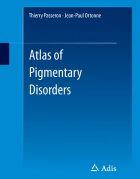 Passeron / Ortonne | Atlas of Pigmentary Disorders | E-Book | www.sack.de