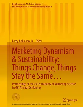 Robinson, Jr. / Robinson / Jr. |  Marketing Dynamism & Sustainability: Things Change, Things Stay the Same… | eBook | Sack Fachmedien