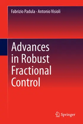 Visioli / Padula |  Advances in Robust Fractional Control | Buch |  Sack Fachmedien