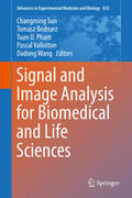 Sun / Bednarz / Pham |  Signal and Image Analysis for Biomedical and Life Sciences | eBook | Sack Fachmedien
