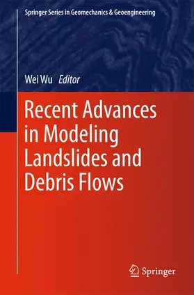 Wu |  Recent Advances in Modeling Landslides and Debris Flows | Buch |  Sack Fachmedien