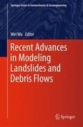 Wu |  Recent Advances in Modeling Landslides and Debris Flows | Buch |  Sack Fachmedien