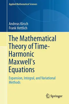 Hettlich / Kirsch |  The Mathematical Theory of Time-Harmonic Maxwell's Equations | Buch |  Sack Fachmedien