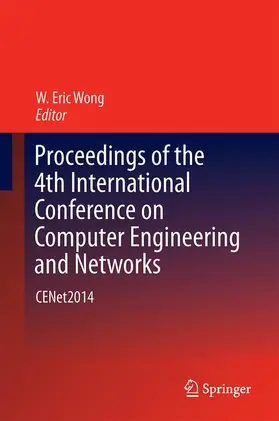 Wong |  Proceedings of the 4th International Conference on Computer Engineering and Networks | Buch |  Sack Fachmedien