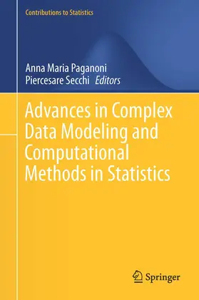 Paganoni / Secchi |  Advances in Complex Data Modeling and Computational Methods in Statistics | Buch |  Sack Fachmedien
