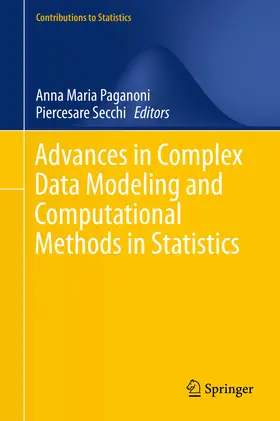 Paganoni / Secchi |  Advances in Complex Data Modeling and Computational Methods in Statistics | eBook | Sack Fachmedien