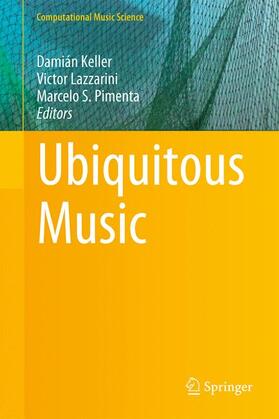 Keller / Pimenta / Lazzarini | Ubiquitous Music | Buch | 978-3-319-11151-3 | sack.de