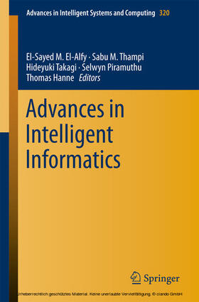 El-Alfy / Thampi / Takagi |  Advances in Intelligent Informatics | eBook | Sack Fachmedien