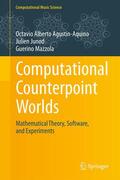 Agustín-Aquino / Mazzola / Junod |  Computational Counterpoint Worlds | Buch |  Sack Fachmedien