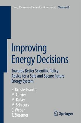 Droste-Franke / Carrier / Ziesemer |  Improving Energy Decisions | Buch |  Sack Fachmedien