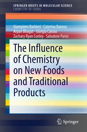 Barbieri / Barone / Bhagat |  The Influence of Chemistry on New Foods and Traditional Products | eBook | Sack Fachmedien