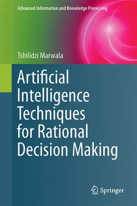 Marwala |  Artificial Intelligence Techniques for Rational Decision Making | Buch |  Sack Fachmedien