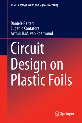 Raiteri / Cantatore / van Roermund | Circuit Design on Plastic Foils | E-Book | www.sack.de